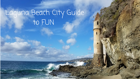 Laguna Beach City Guide to FUN